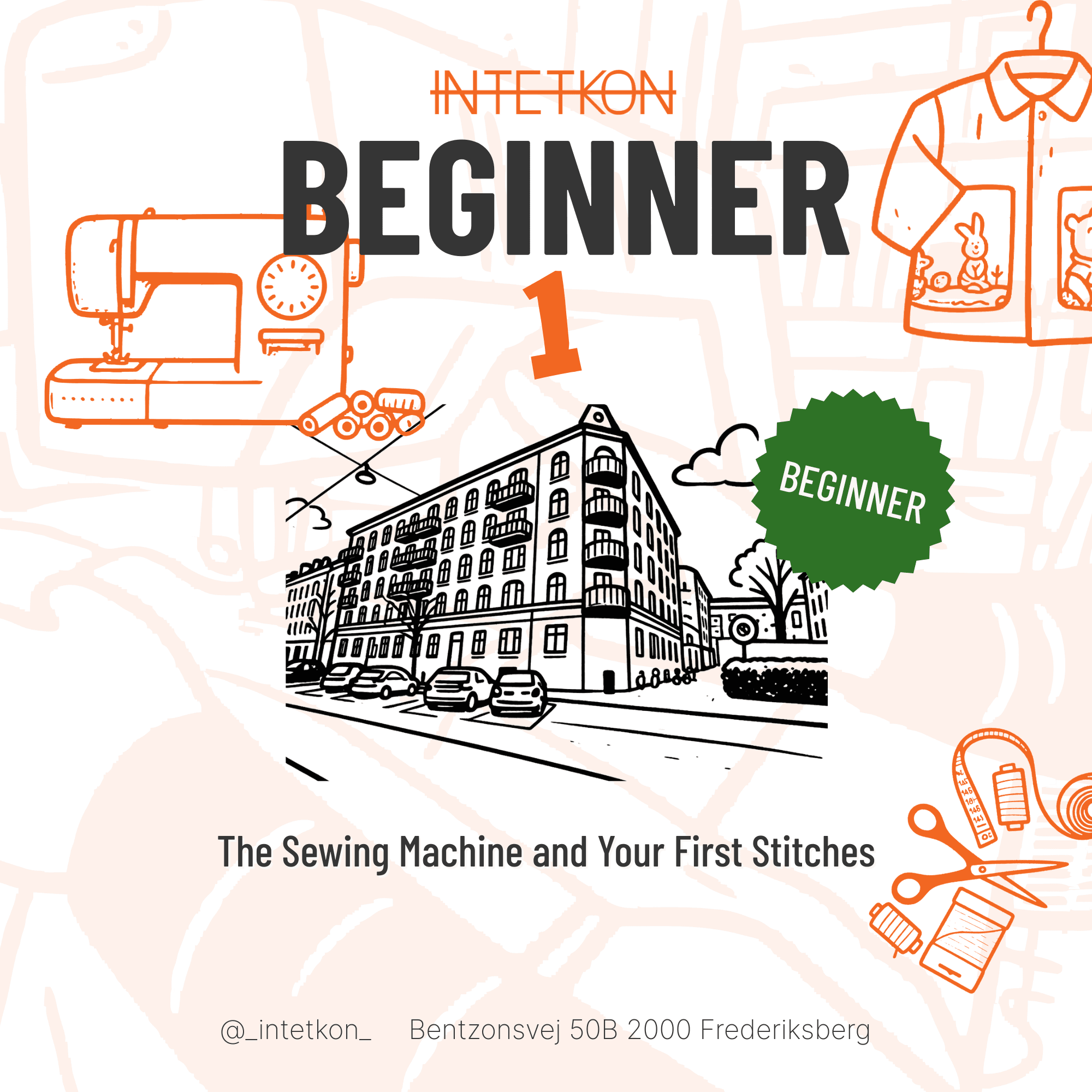 BEGINNER 1 - The Sewing Machine and Your First Stitches